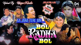 Aa Jana Tere Bin,Bol Radha Bol,1992,With Jhankar Beat, Sadhana Sargam & Suresh Wadkar, Audio Mp3...