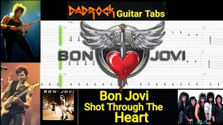 Shot Through The Heart - Bon Jovi - Guitar + Bass TABS Lesson