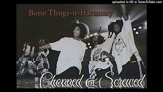 Bone Thugs-n-Harmony Chopped & Screwed Mix
