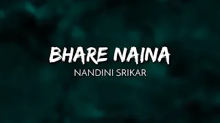 Bhare Naina - Nandini Srikar (Lyrics) Ra.One