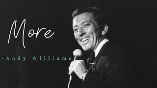 "More" by Andy Williams