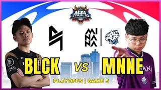 BLCK vs MNNE | MPL PH PLAYOFFS | GAME 5