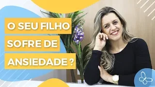 Ansiedade infantil • Psicologia • Casule Saúde e Bem-estar