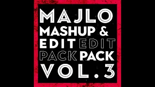 MAJLO Mashup & Edit Pack vol  3 + DOWNLOAD