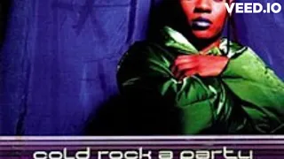 MC Lyte Feat. Missy Elliot | Cold  Rock a Party ( Remix)