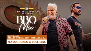 Matogrosso e Mathias - Pout-Porri: Pedaço de Minha Vida / Cabeça Branca  - BBQ Mix 2022 Goiânia