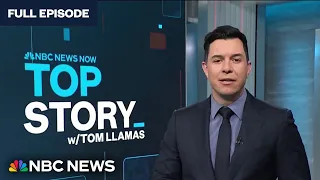 Top Story with Tom Llamas - Feb. 26 | NBC News NOW