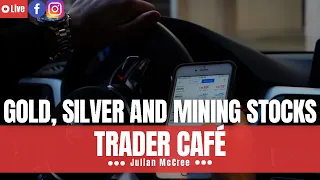 Deep dive into GOLD, SILVER, AND MINING STOCKS | Trader Cafe
