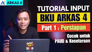 CARA MENGERJAKAN BKU YANG BENAR, INILAH YANG HARUS DISIAPKAN - TUTORIAL BKU ARKAS 4 (Part 1)