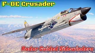 F-8E Crusader - AIM-9Cs Are The Secret SOWSE [War Thunder]