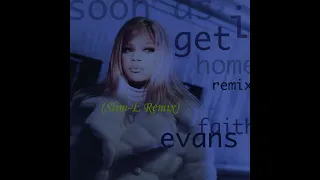 Faith Evans - Soon as I Get Home (Slim-E Remix)(Chopped & Screwed)