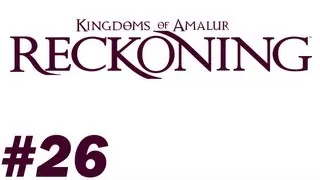 Kingdoms of Amalur Reckoning Walkthrough PT. 26 - The Great General Part 5 - Main Quest