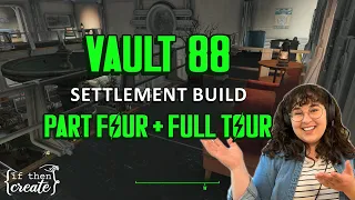 Vault 88 - PART FOUR - a cozy fallout 4 settlement build! (no mods)