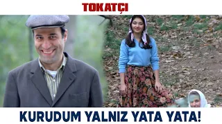 Tokatçı Türk Filmi | Kurudum Kibrit Oldum yalnız Yata Yata!