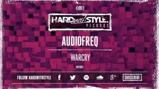 Audiofreq - Warcry (Preview) [Out Now]