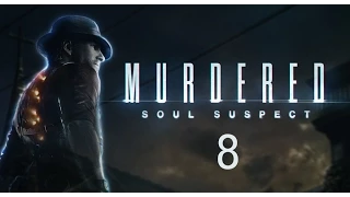 Кладбище [Murdered - Soul Suspect #8]