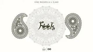 King Macarella x SlaaX -  Feels