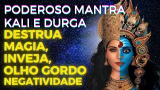 KALI MANTRA| DESTROI O MAL E NEGATIVIDADE, MAGIA, INVEJA, INIMIGOS - BENÇÃO DO DIA ESPECIAL