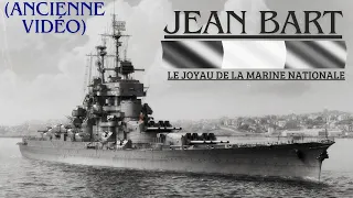 (vidéo datée) Jean Bart, l'Ultime Cuirassé
