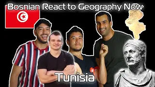 Bosnian reacts to Geography Now - TUNISIA