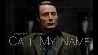 Call My Name, Don't Turn Away｜Hannibal & Will