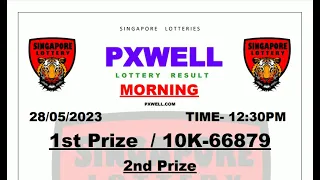 PXWELL LOTTERY DRAW MORNING LIVE 12:30 PM 28/05/2023 SINGAPORE LOTTERY PXWELL LIVE TODAY RESULT