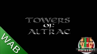 Towers of Altrac Review - Worth a Buy?