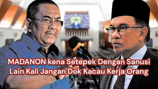 Puak Madanon Kacau Kerja Kedah, Sekali Kena Sound Setepek Dengan Sanusi Hang Ingat Aku Tak Taw??