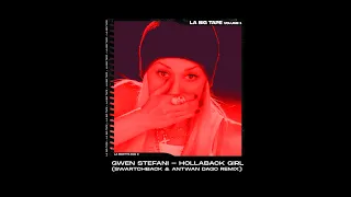 Gwen Stefani - Hollaback Girl (Swartchback & Antwan Dago Bootleg / VocalTeknix Edit)