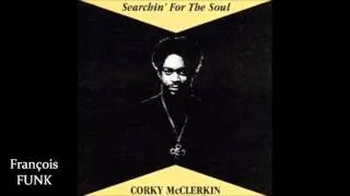 Corky McClerkin - Searchin' For The Soul (1983) ♫