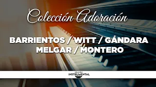 Música Instrumental Cristiana Para Orar | ADORACIÓN | Barrientos | Witt | Gándara | Melgar | Montero