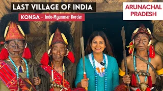 Wancho Tribes In Konsa Village | Hidden Gems Of Arunachal | Life At Indo-Myanmar Border | Longding