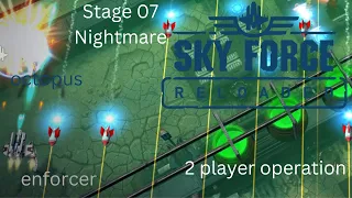Sky Force Reloaded | 2 players | stage 07 (Nightmare) | octopus and enforcer