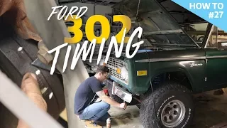 Ford 302: Setting the timing without timing marks