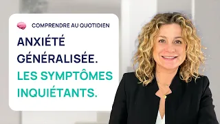 5 SYMPTÔMES INQUIÉTANTS ET CACHÉS DE L'ANXIÉTÉ