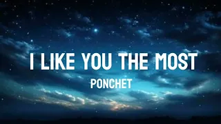 I Like You The Most - Ponchet (English Version & Lyrics)