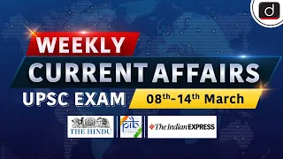 Weekly Current Affairs । 8th-14th March | UPSC । Drishti IAS English