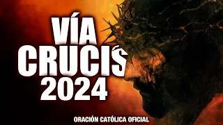 VÍA CRUCIS 2024(Meditado) 14 ESTACIONES