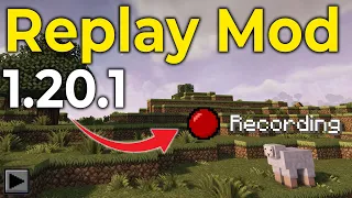 How To Get the Replay Mod in Minecraft 1.20.1
