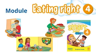 Vocabulary reading Module 4 Eating right Smart junior 4