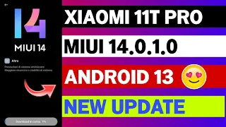 Xiaomi 11T Pro 5G MIUI 14.0.1.0 New Update | Xiaomi 11T Pro Update | MIUI 14 Official Update India
