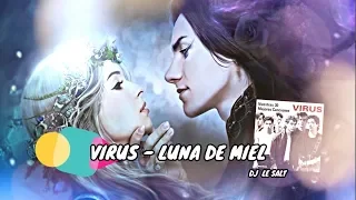 VIRUS - LUNA DE MIEL (DJ LE SALT)