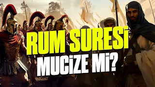 Rum Suresi Bir Mucize mi? (Bütün Ayrıntılarıyla)