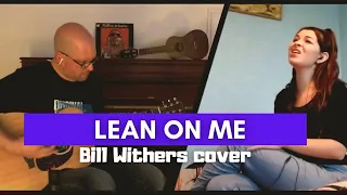 Lean on me - Bill Withers (acoustic cover by You & My)