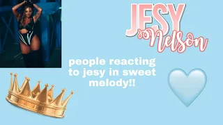 people reacting to jesy in sweet melody!!