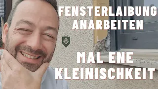 Kleinigkeiten müssen auch gemacht werden! Fensterlaibung ausbessern - Arbeitsalltag des Stuckateurs