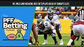 NFL Wild Card Weekend: Saturday Review + "Best Bets" Ahead of Sunday's Slate | PFF Betting | PFF