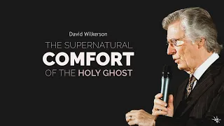 The Supernatural Comfort of the Holy Ghost - David Wilkerson - January 21, 1996