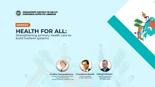 Health for all. Strengthening primary health care to build resilient systems