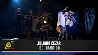 Juliano Cezar Part. Gleydson Rodrigues - Boi Bandido - Juliano Cezar Ao Vivo